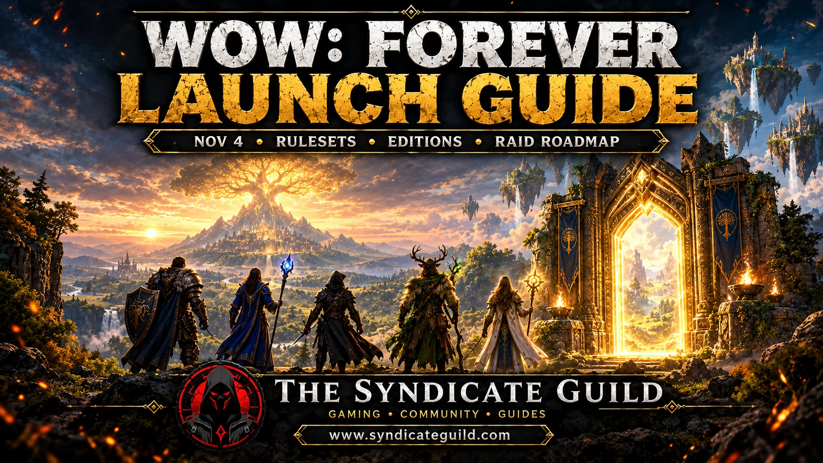 Five fantasy adventurers on a cliff at sunset looking toward a glowing world tree, floating islands, and a golden gateway, under the title WoW: Forever Launch Guide